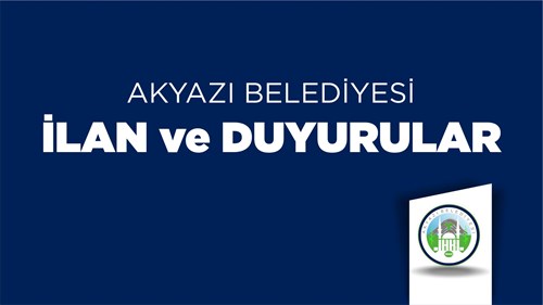 Akyazı Belediyesi 2 Taşınmaz İçin İhale İlanı